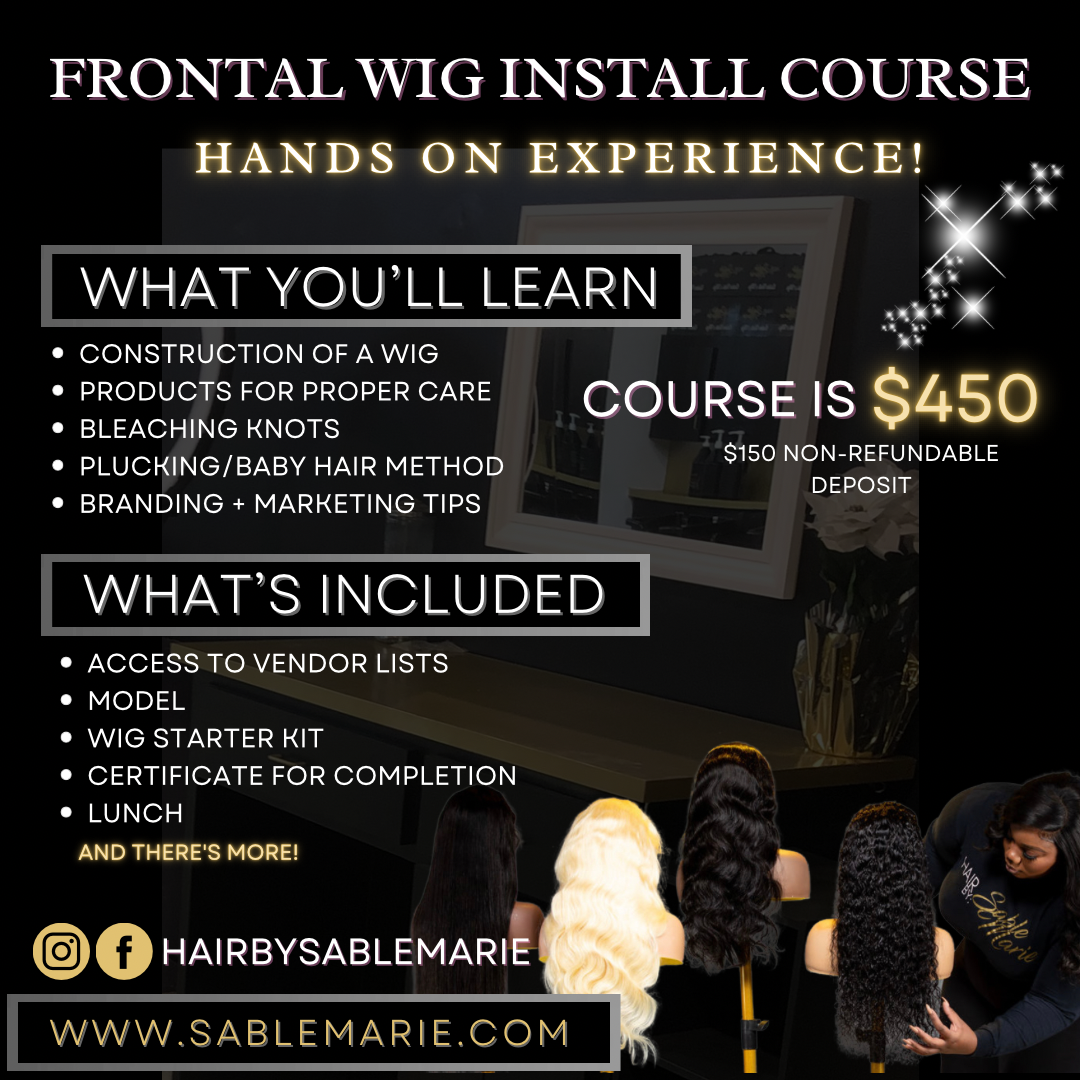 Wig Installations: Courses 201-202 (1 on 1 Classes)